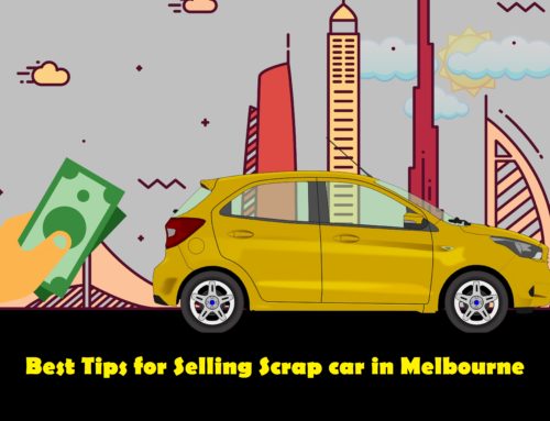 Best Tips for Selling Scrap car in Melbourne